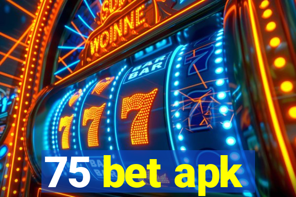 75 bet apk